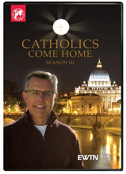Catholics Come Home Season 3